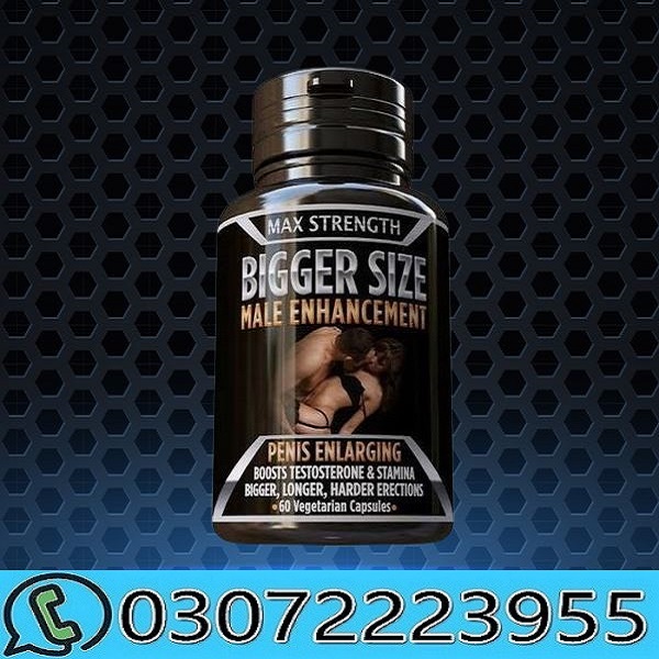 Max Strength Bigger Size Penis Enhancement in Pakistan